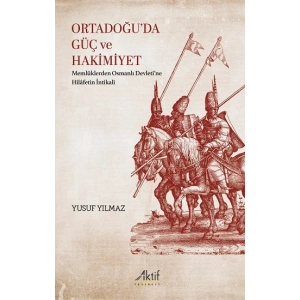 Ortadoğu’da Güç ve Hakimiyet