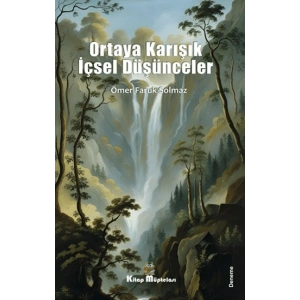 Ortaya Karışık İçsel Düşünceler