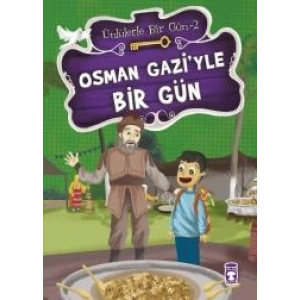 Osman Gazi’yle Bir Gün