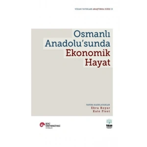 Osmanlı Anadolu’sunda Ekonomik Hayat