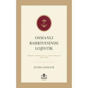 Osmanlı Bahriyesinde Lojistik
