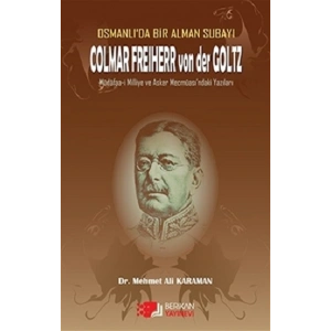 Osmanlıda Bir Alman Subayı Colmar Freiherr von der Goltz