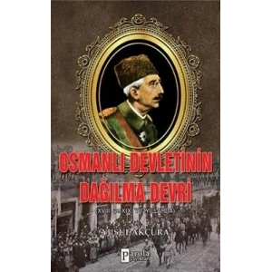 Osmanlı Devletinin Dağılma Devri