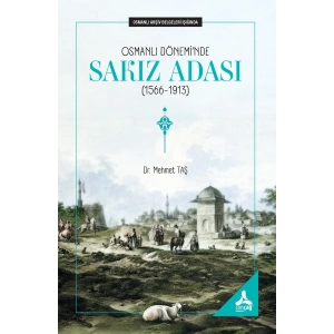 Osmanlı Dönemi’nde Sakız Adası (1566-1913)