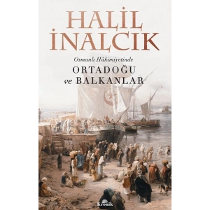 Osmanlı Hakimiyetinde Ortadoğu Ve Balkanlar
