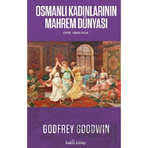 Osmanlı Kadınlarının Mahrem Dünyası
