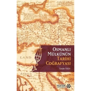 Osmanlı Mülkünün Tarihi Coğrafyası