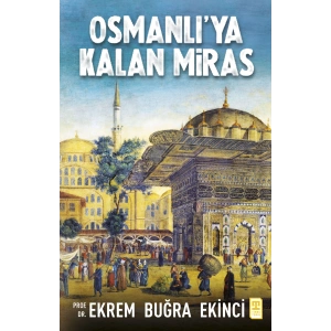 Osmanlıya Kalan Miras