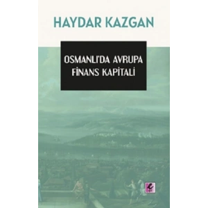 Osmanlı’da Avrupa Finans Kapitali