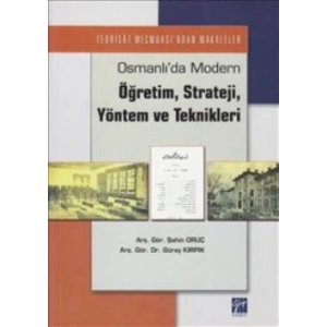 Osmanlı’da Modern Öğretim, Strateji, Yöntem ve Teknikleri