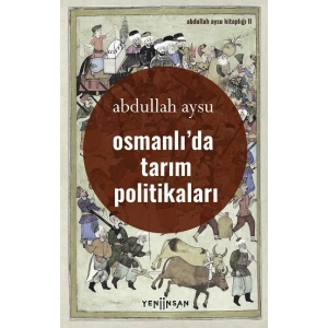Osmanlı’da Tarım Politikaları