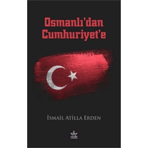 Osmanlı’dan Cumhuriyet’e
