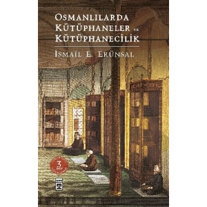 Osmanlılarda Kütüphaneler ve Kütüphanecilik