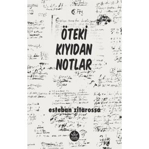 Öteki Kıyıdan Notlar