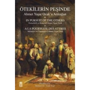 Ötekilerin Peşinde - Ahmet Yaşar Ocaka Armağan