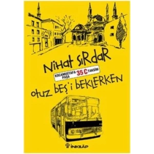 Otuz Beşi Beklerken
