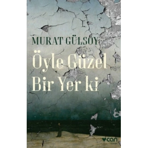 Öyle Güzel Bir Yer ki