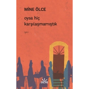 Oysa Hiç Karşılaşmamıştık