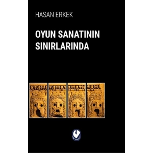 Oyun Sanatının Sınırlarında
