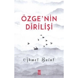 Özgenin Dirilişi