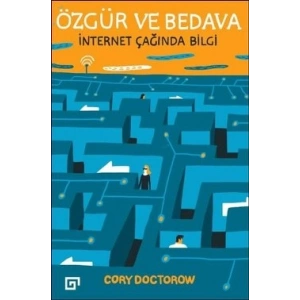 Özgür ve Bedava - İnternet Çağında Bilgi