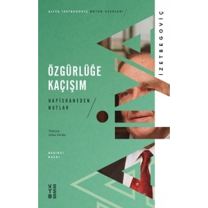 Özgürlüğe Kaçışım