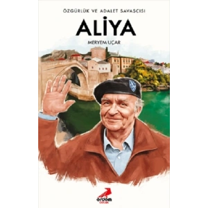 Özgürlük ve Adalet Savaşçısı Aliya