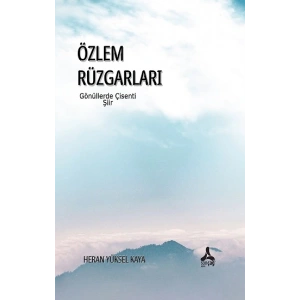 Özlem Rüzgarları Gönüllerde Çisenti
