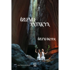 Özlemle Antakya