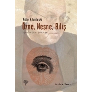 Özne, Nesne, Biliş