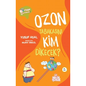 Ozon Tabakasını Kim Dikecek?
