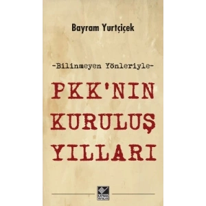P KKnın Kuruluş Yılları