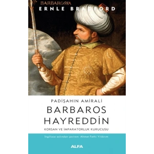 Padişahın Amirali - Barbaros  Hayreddin
