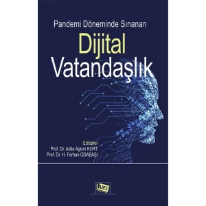 Pandemi Döneminde Sınanan Dijital Vatandaşlık