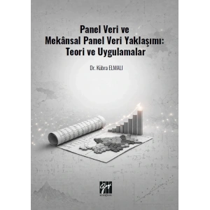 Panel Veri ve Mekansal Panel Veri Yaklaşımı - Teori ve Uygulamalar