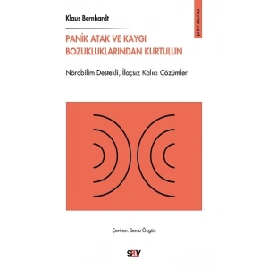 Panik Atak ve Kaygı Bozukluklarından Kurtulun
