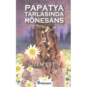 Papatya Tarlasında Rönesans 2
