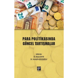 Para Politikasında Güncel Tartışmalar
