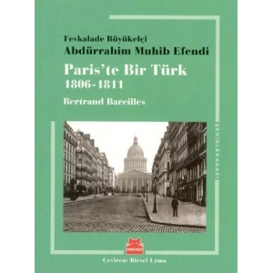 Paris’te Bir Türk 1806 - 1811