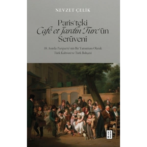 Paris’teki Cafe et Jardin Turc’ün Serüveni