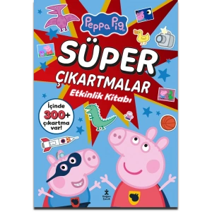 Peppa Pig –  Süper Çıkartmalar Etkinlik Kitabı