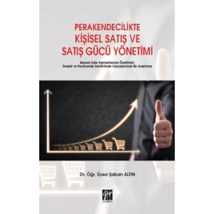 Perakendecilikte Kişisel Satış ve Satış Gücü Yönetimi