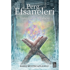 Perg Efsaneleri 4 – Tanrıların Alfabesi