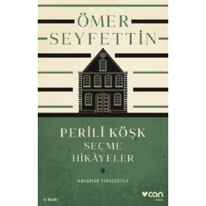 Perili Köşk Ve Seçme Hikayeler  (Günümüz Türkçesiyle)