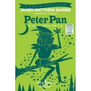 Peter Pan (Kısaltılmış Metin) 100 Temel Eser