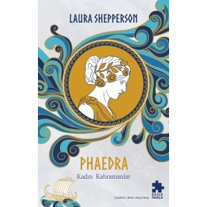 Phaedra-Kadın Kahramanlar