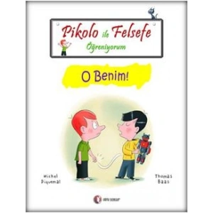Pikolo ile Felsefe Öğreniyorum - O Benim
