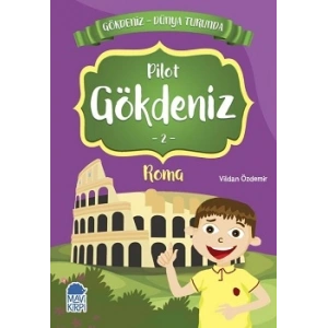 Pilot Gökdeniz Roma - Gökdeniz Dünya Turunda 2