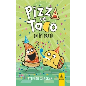 Pizza ve Tako En İyi Parti!