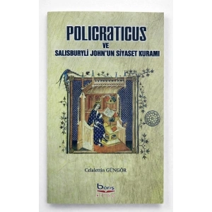 Policraticus ve Salisburyli Johnun Siyaset Kuramı